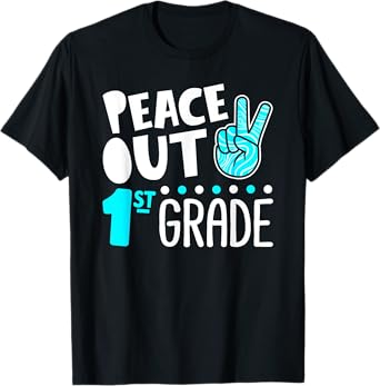 Peace Out 1st Grade Graduation Last Day School 2025 Funny T-Shirt