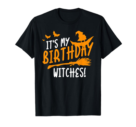 It's My Birthday Witches Halloween Vintge Nightmare T-Shirt