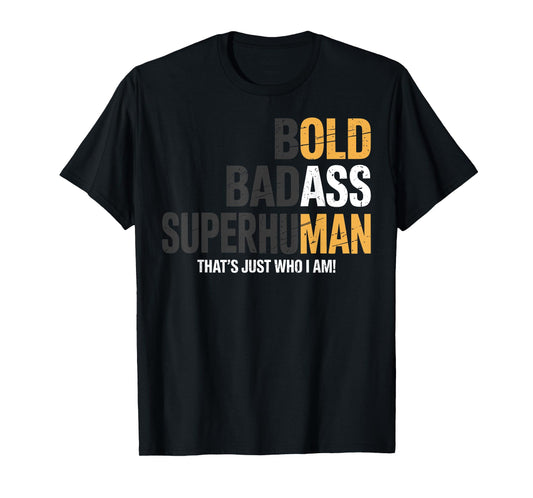 Funny Old Man Saying Gag Birthday Dad Father's Day Grandpa T-Shirt