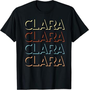 Clara First Name Tshirt My Personalized Tee Named T-Shirt