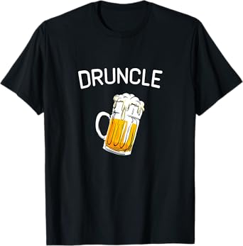 Druncle Beer Whiskey Drunk Uncle Funny Father T-Shirt