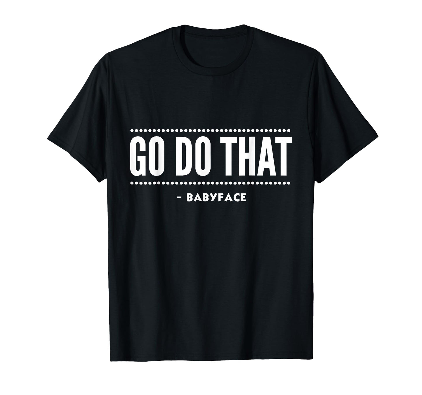 Go Do That Music Award T-Shirt