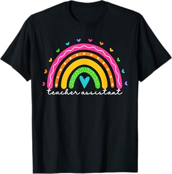 Cute Teacher Assistant For Women Rainbow Teaching Assistant T-Shirt