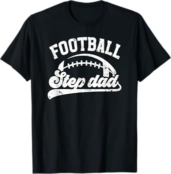 Football Step Dad Of A Football Player Stepfather T-Shirt