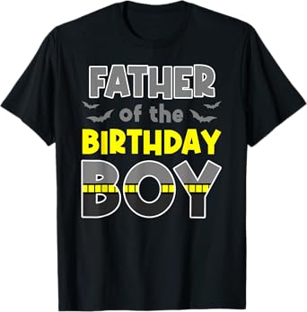 Father Of The Birthday Boy Bat Family Party Theme Boys Gift T-Shirt