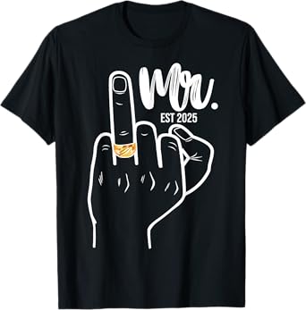 Mr. Est. 2025 Just Married Husband Wedding Finger Ring Groom T-Shirt