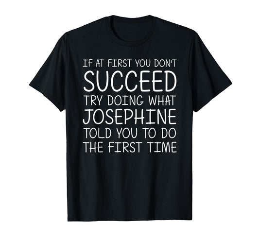 JOSEPHINE Gift Name Personalized Birthday Funny Christmas T-Shirt