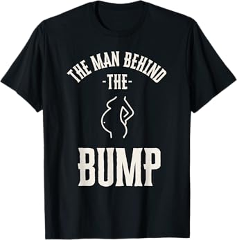 Man behind the Bump Funny Baby Shower Theme Funny T-Shirt
