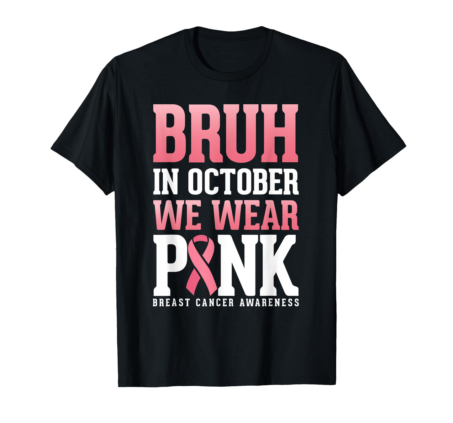 Breast Cancer Awareness Kids Boys Bruh In October Wear Pink T-Shirt