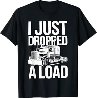 Truck Driver Art For Men Women Truck Driver Trucking Trucker T-Shirt