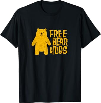 Free Bear Hugs / Hand-Drawn Bear / Yellow Bear Hug Quote T-Shirt