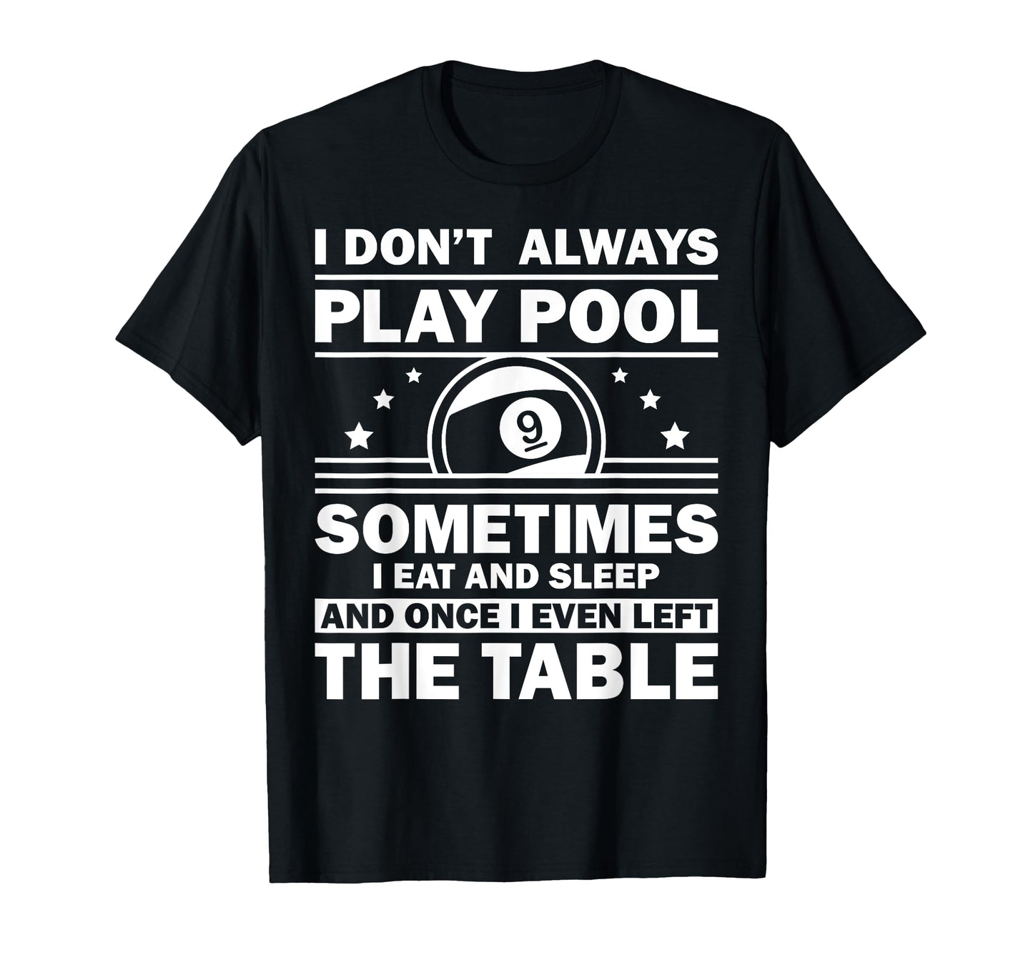 Funny Pool Design For Men Women 8-Ball Billiard Pool Players T-Shirt