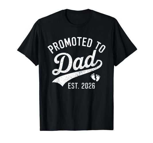 Promoted to Dad 2026 T-Shirt