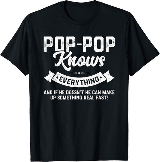 Pop-Pop Knows Everything 60th Gift Funny Father's Day T-Shirt