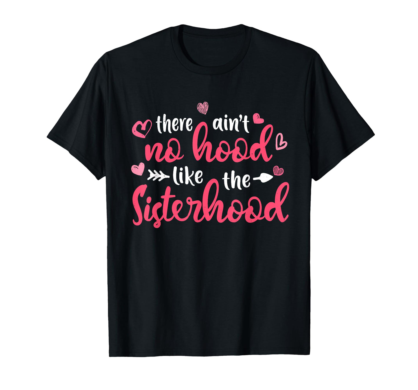 There Ain't No Hood Like The Sister Girl Cute Mother's Day T-Shirt
