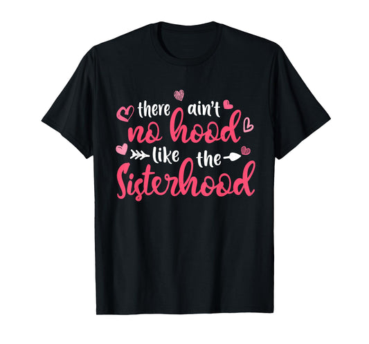 There Ain't No Hood Like The Sister Girl Cute Mother's Day T-Shirt