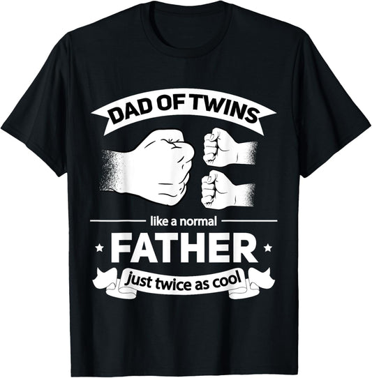 Dad of Twins 2024 Father twice as cool Father's Day Twin Dad T-Shirt