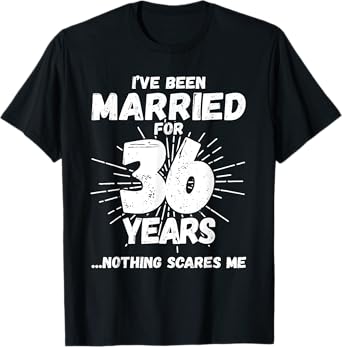 Couples Married 36 Years - Funny 36th Wedding Anniversary T-Shirt