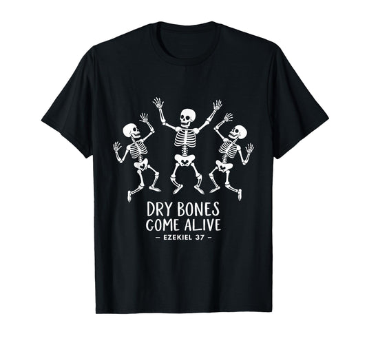 Dry Bones Come Alive Funny Skeleton Dancing Meme T-Shirt