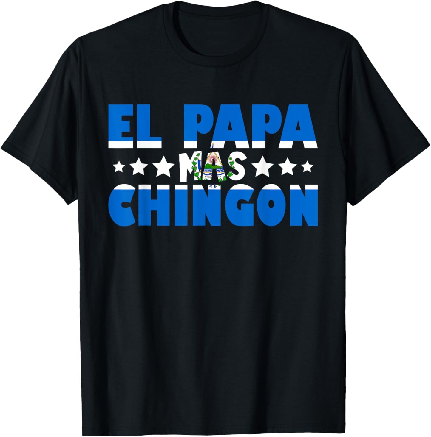 El Papa Mas Chingon El Salvador Flag Dad Funny Father's Day T-Shirt