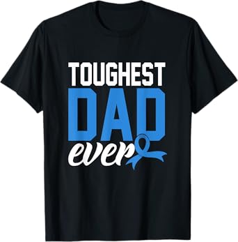 Toughest Dad Ever Prostate Cancer Awareness T-Shirt