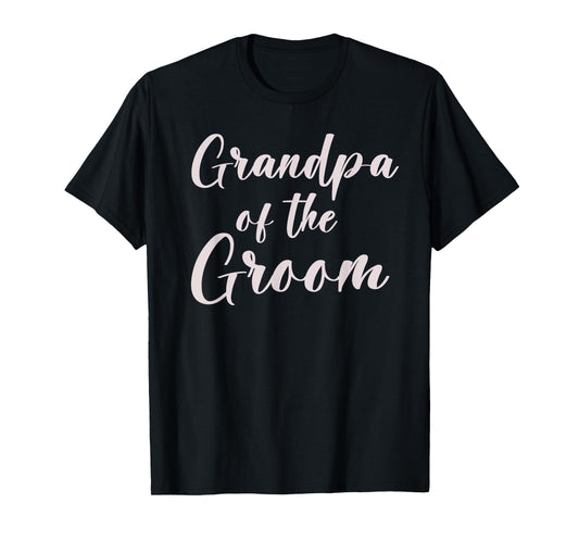 Grandpa of the Groom Tee Wedding Team of Groom Grandfather T-Shirt