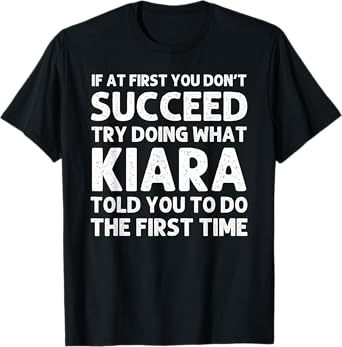 KIARA Name Personalized Birthday Funny Christmas Joke T-Shirt