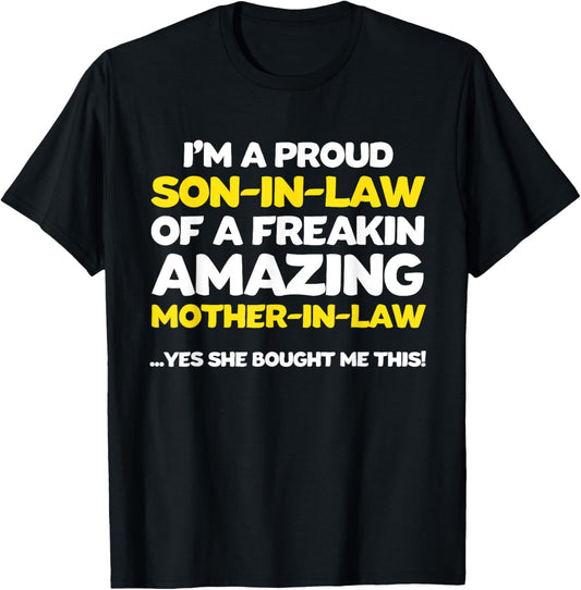 Funny Son in law Shirt Fathers Day Gift from Mother in law T-Shirt