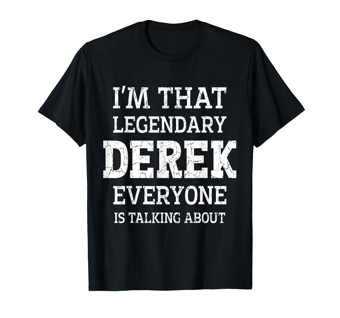 Derek Personal Name Funny Saying Derek First Name T-Shirt