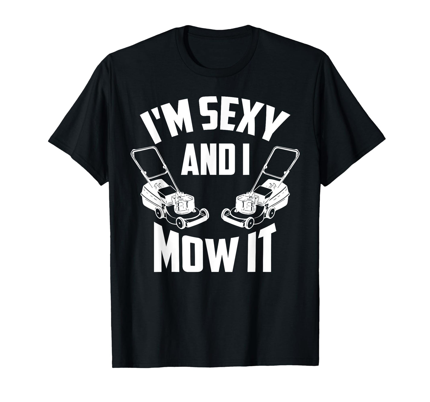 Funny Lawn Mowing Art for Men Women Grass Cutting Landscaper T-Shirt