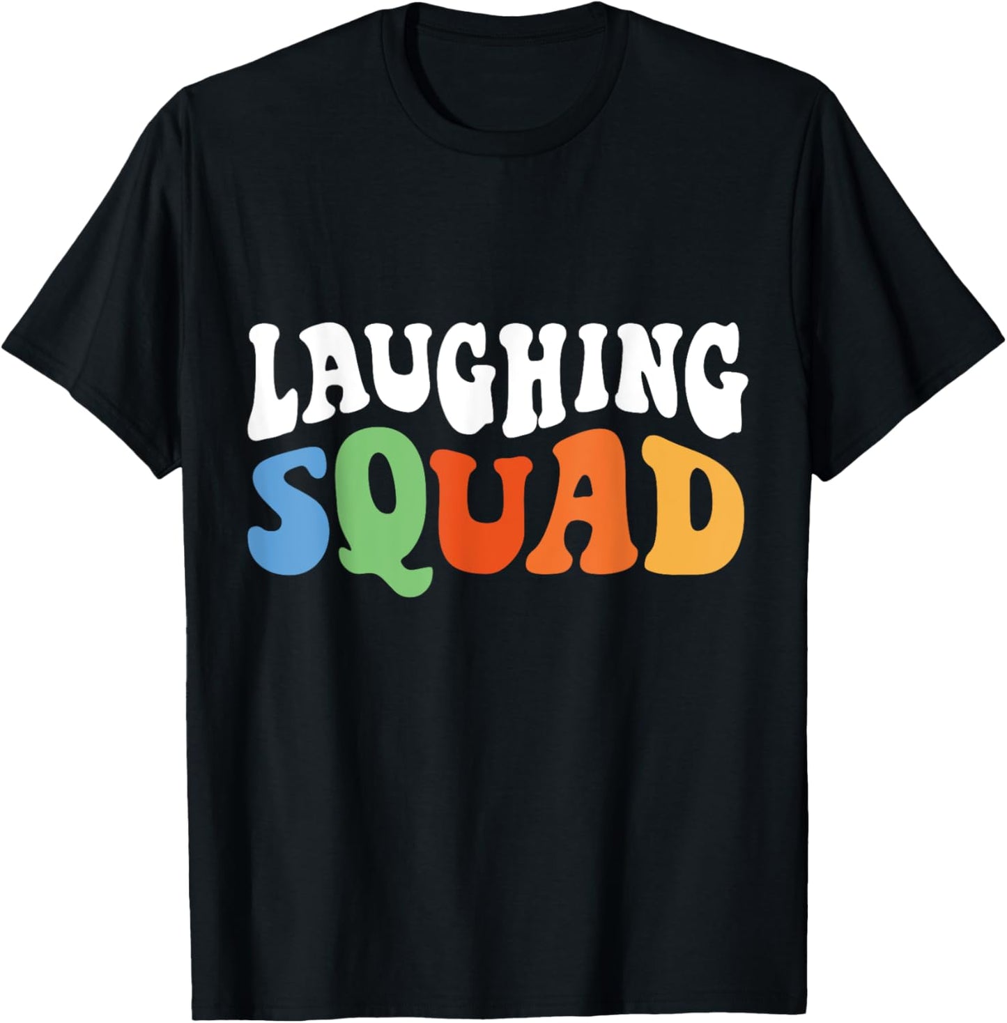 Men Women Boys Girls Funny Retro Laughing Squad T-Shirt