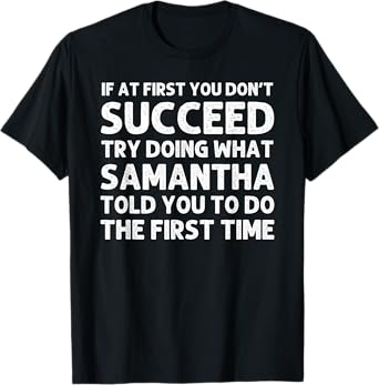 SAMANTHA Name Personalized Birthday Funny Christmas Joke T-Shirt
