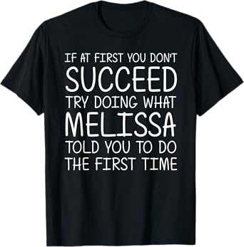 MELISSA Gift Name Personalized Birthday Funny Christmas Joke T-Shirt