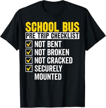 School Bus Pre Trip Checklist - Funny School Bus Driver Mens T-Shirt