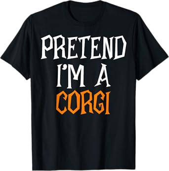 Pretend I'm A Corgi Pumpkin Ghost Spooky Halloween Costume T-Shirt