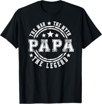 Great The Man The Myth The Legend Papa Father's Day Gift T-Shirt