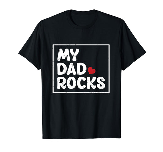 My Dad Rocks Fathers Day Cool Baby Boys Girls Kids Toddlers T-Shirt
