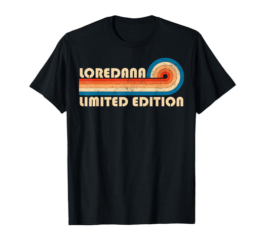 LOREDANA First Name Funny Retro Vintage Birthday T-Shirt