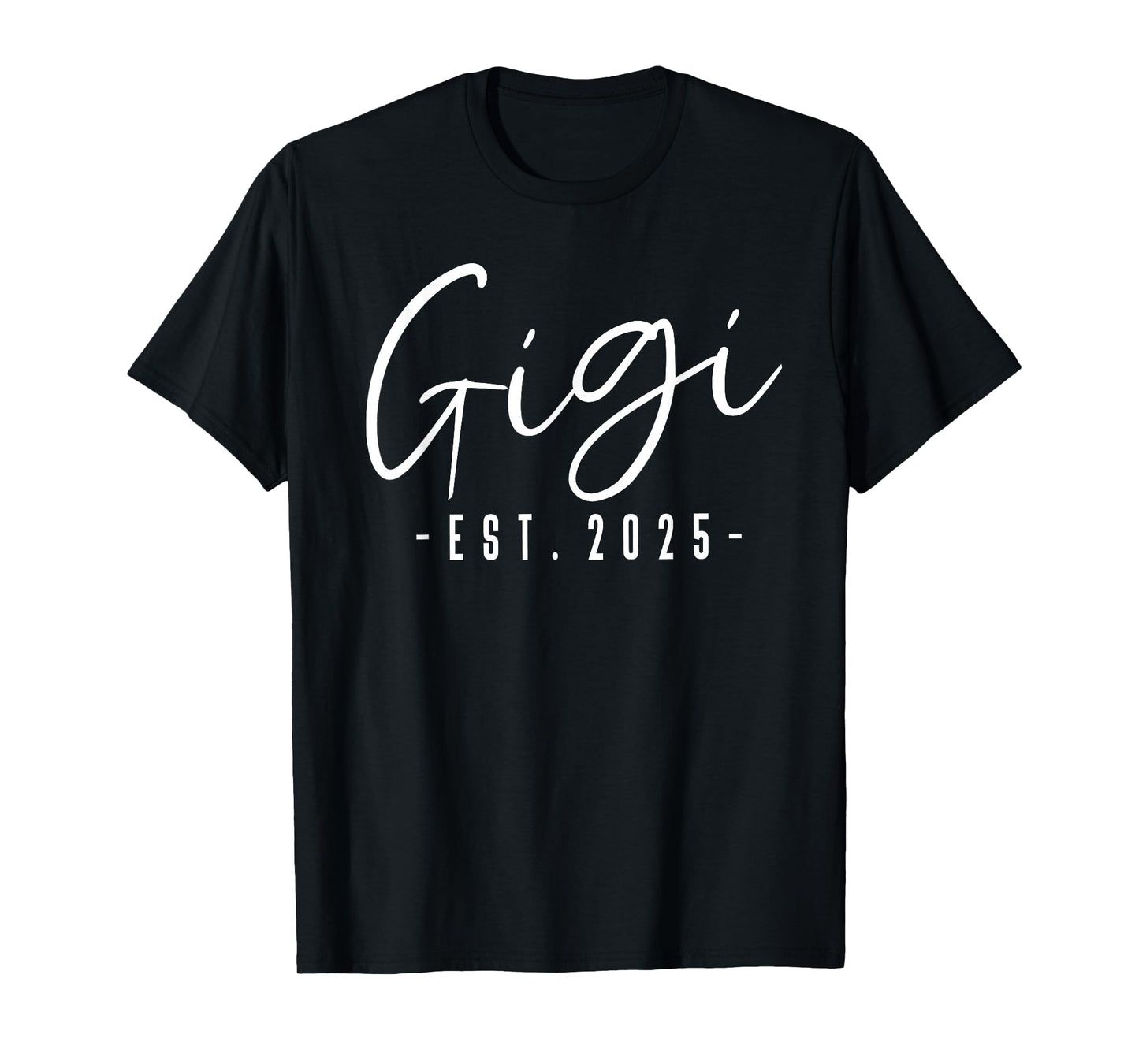 Gigi Est 2025 Gigi To Be Gifts New Gigi 2025 Pregnancy T-Shirt