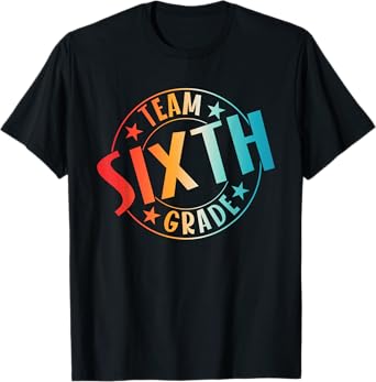 Team Sixth Grade Teacher Student Back To School 6th Grade T-Shirt
