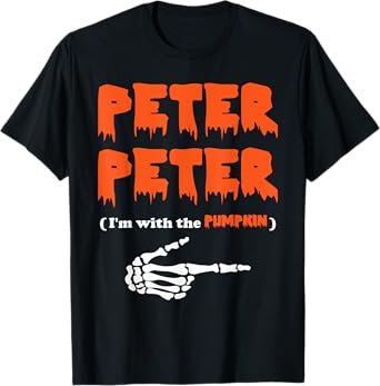 Peter Peter i'm with the pumpkin, Halloween costume T-Shirt