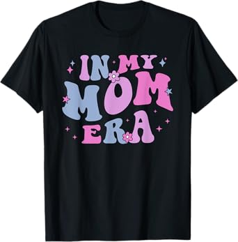 In My Mom Era Lover Groovy Retro Mom Mother's Day Birthday T-Shirt