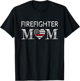 Firefighter Mom Mother Support the Thin Red Line Flag Son T-Shirt
