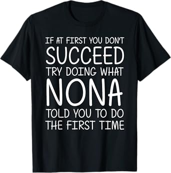 NONA Gift Name Personalized Birthday Funny Christmas Joke T-Shirt