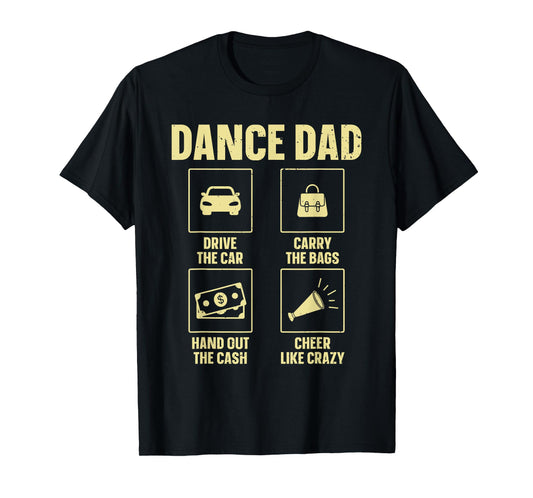 Best Dance Dad Design For Men Father Dance Teacher Dance Dad T-Shirt