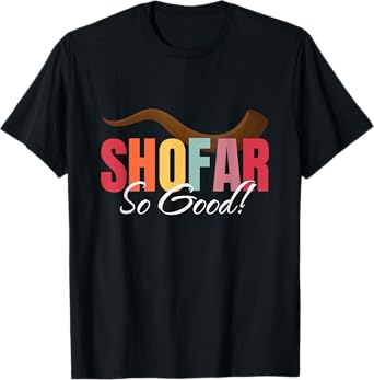 Funny Rosh Hashanah Shofar So Good Jewish New Year Holiday T-Shirt