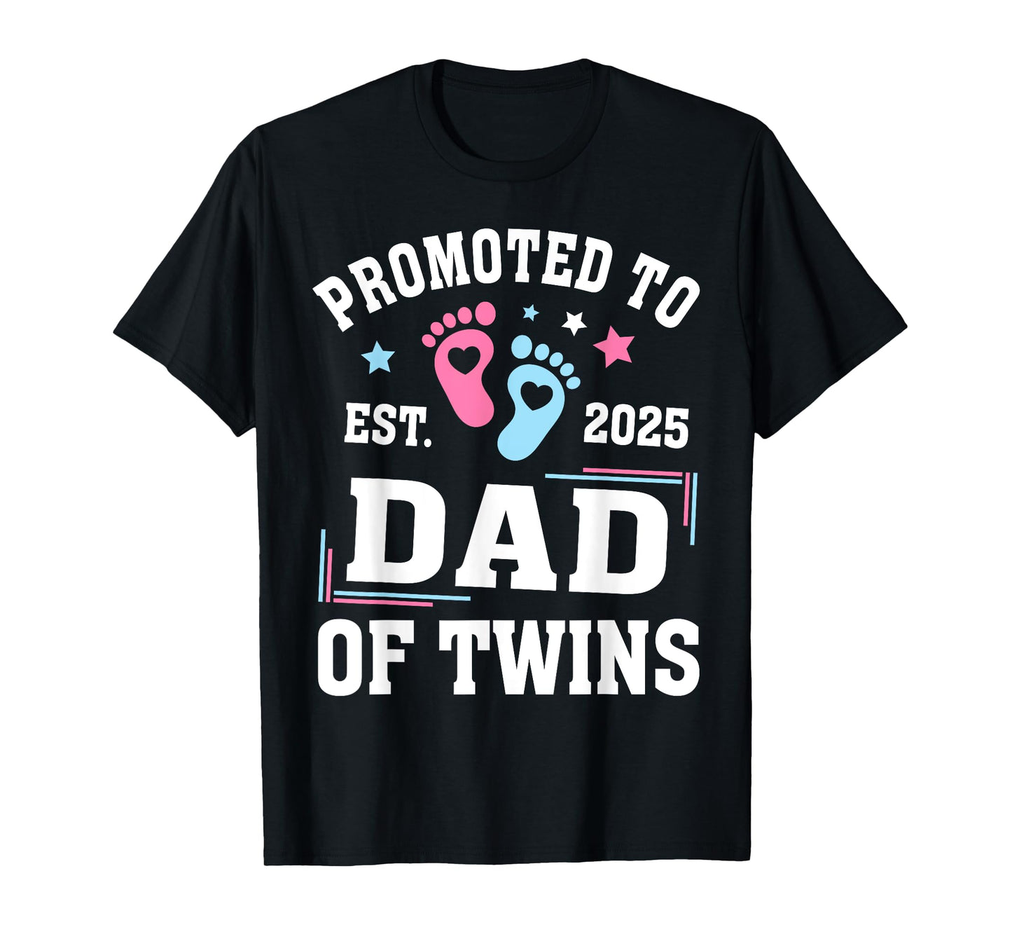 Promoted To Dad Of Twins Est 2025 Gender Reveal T-Shirt