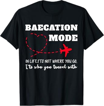 Cute Couples Trip Matching Vacation Baecation Mode-Vibes Tee T-Shirt