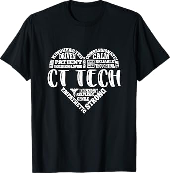 CT Tech, Radiologist, X-Ray Caring, Compassionate, Dedicated T-Shirt