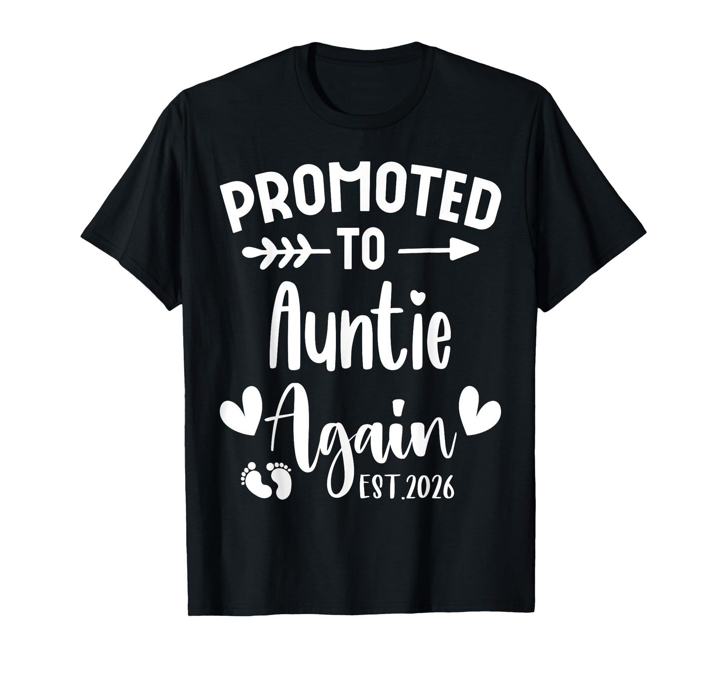 Promoted To AUNTIE Again 2026 Cute Family Pregnancy Reveal T-Shirt